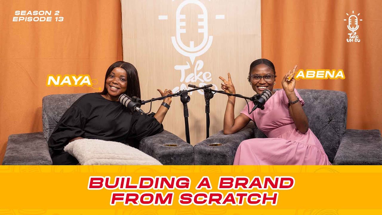 Building a Brand from Scratch ft Naya || S2EP 13 || Take Um So