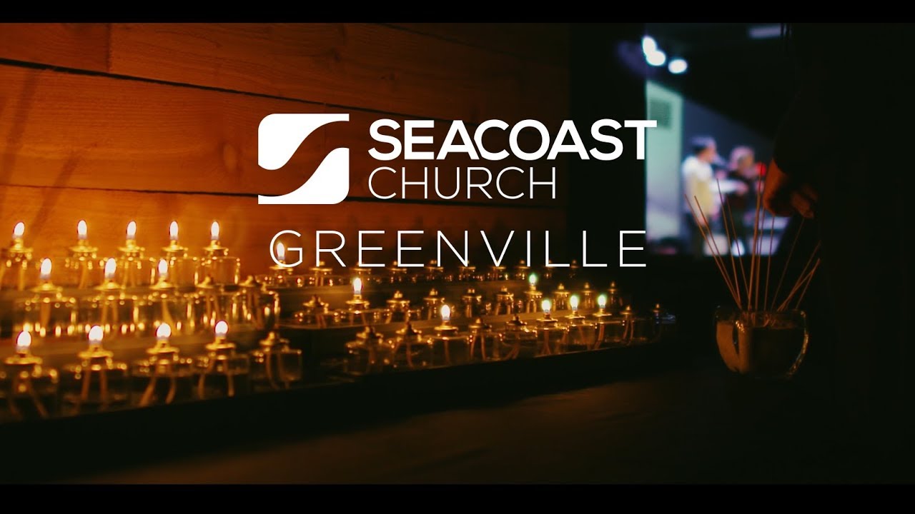 Get To Know Seacoast Church Greenville
