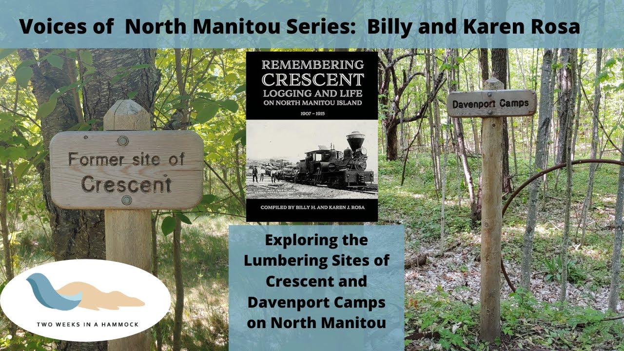 Voices of North Manitou: Remembering Crescent with Billy and Karen Rosa Part 3