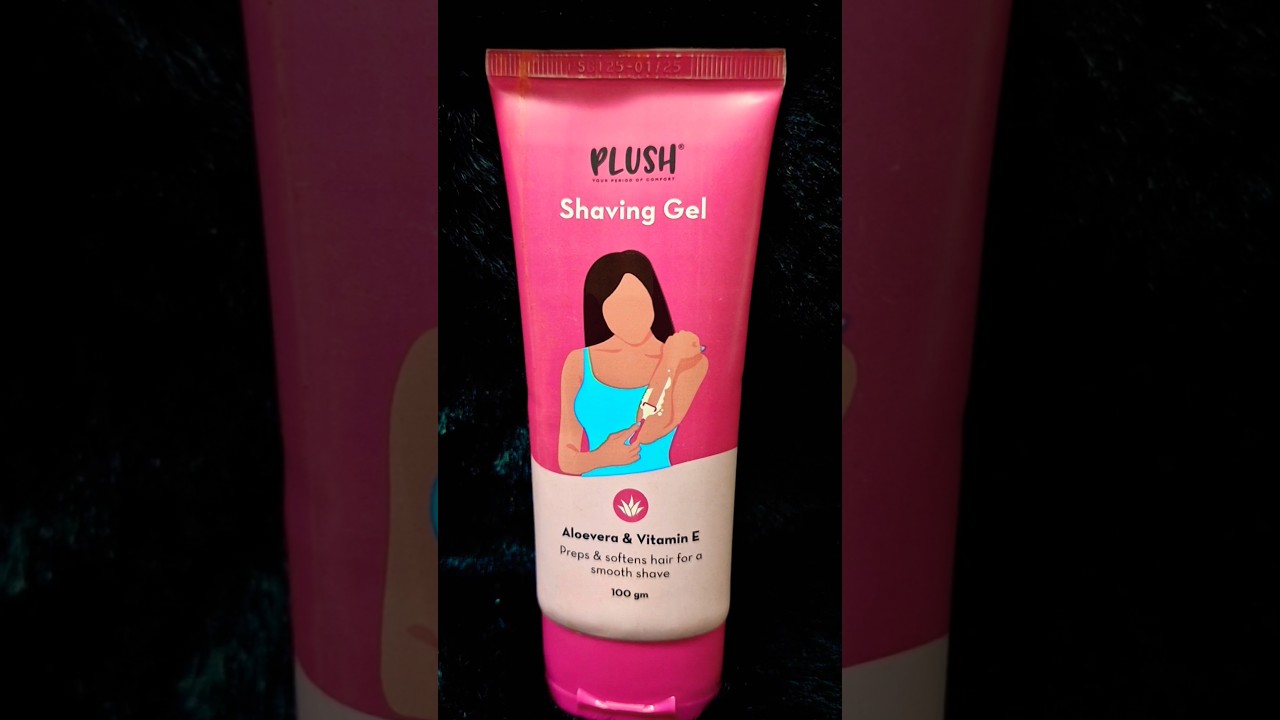 Plush Shaving Gel with Aloevera& Vitamin E #plush#shaving#shavinggel#skincare#bodycare#beauty#shave