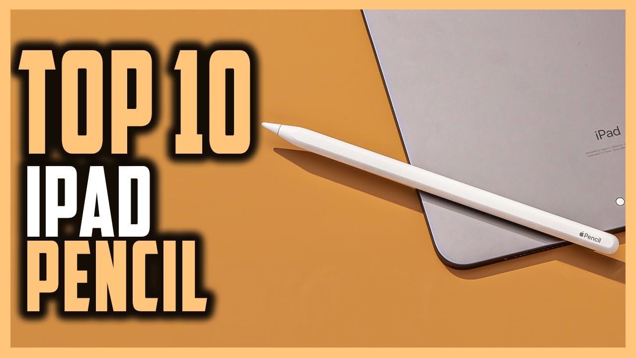 Best iPad Pencil In 2024 | Top 10 iPad Pencils For Writing, Drawing, And Note Taking