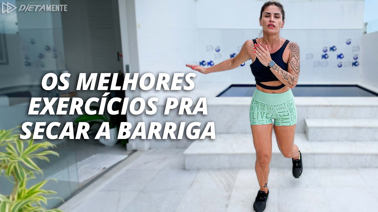 OS MELHORES EXERCÍCIOS PRA SECAR A BARRIGA