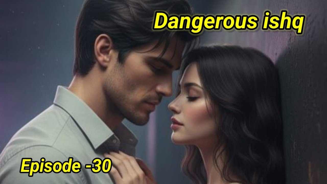 Dangerous Ishq |Episode  30| इशिता कर रही कबीर से ज़िद 