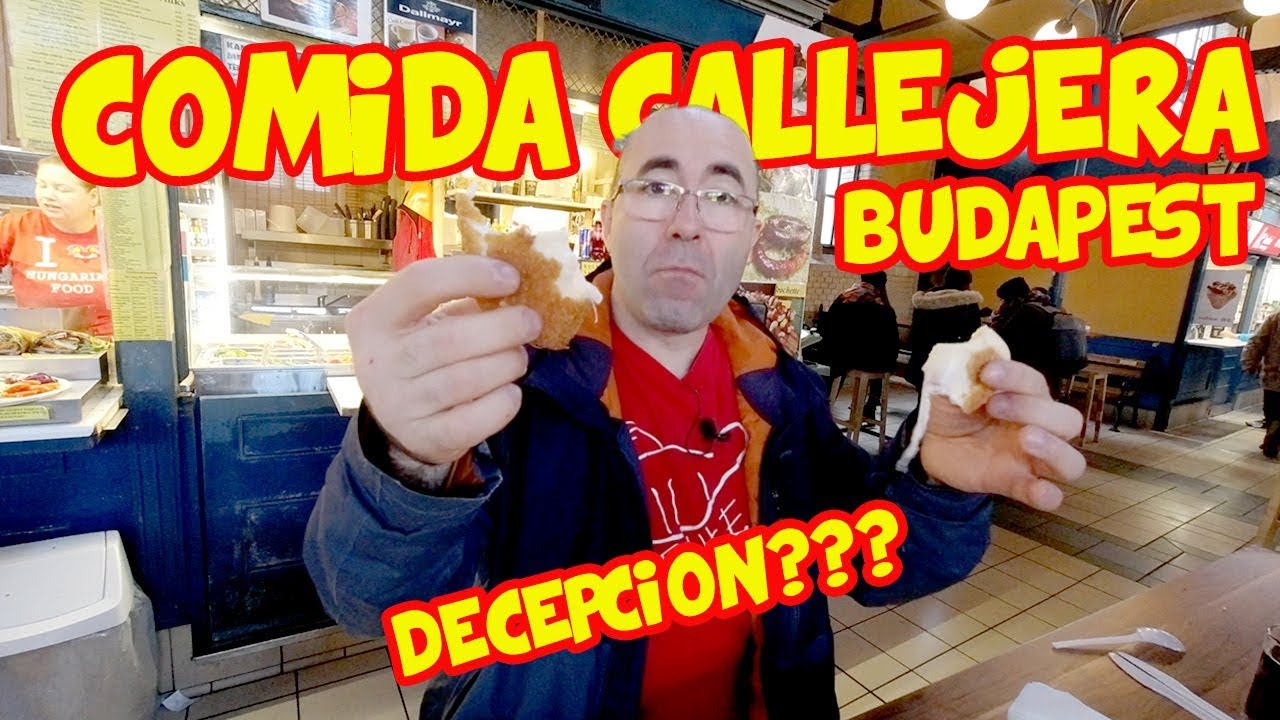 Probando la COMIDA CALLEJERA de BUDAPEST 🇭🇺¿DECEPCIONANTE?