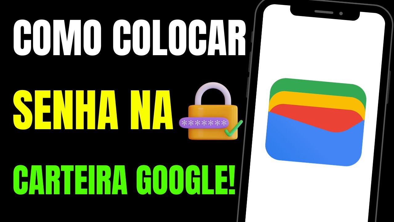 Como COLOCAR SENHA na CARTEIRA do GOOGLE