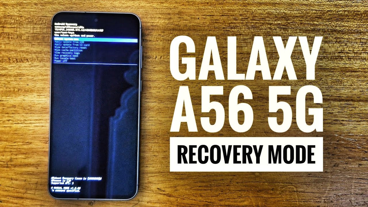 SAMSUNG GALAXY A56 5G RECOVERY MODE