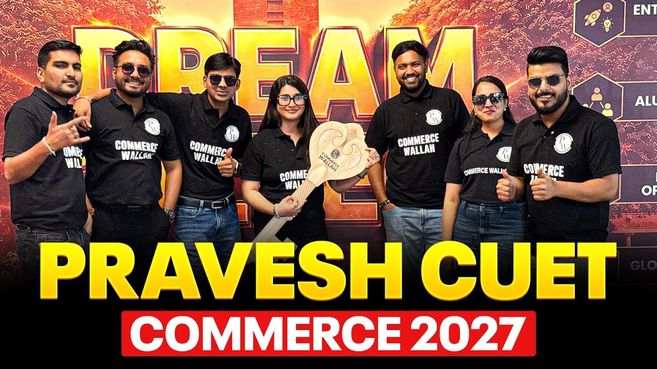 Pravesh CUET Commerce 2027 Batch😱🔥 | Entry to CUET Success Begins Here🤩