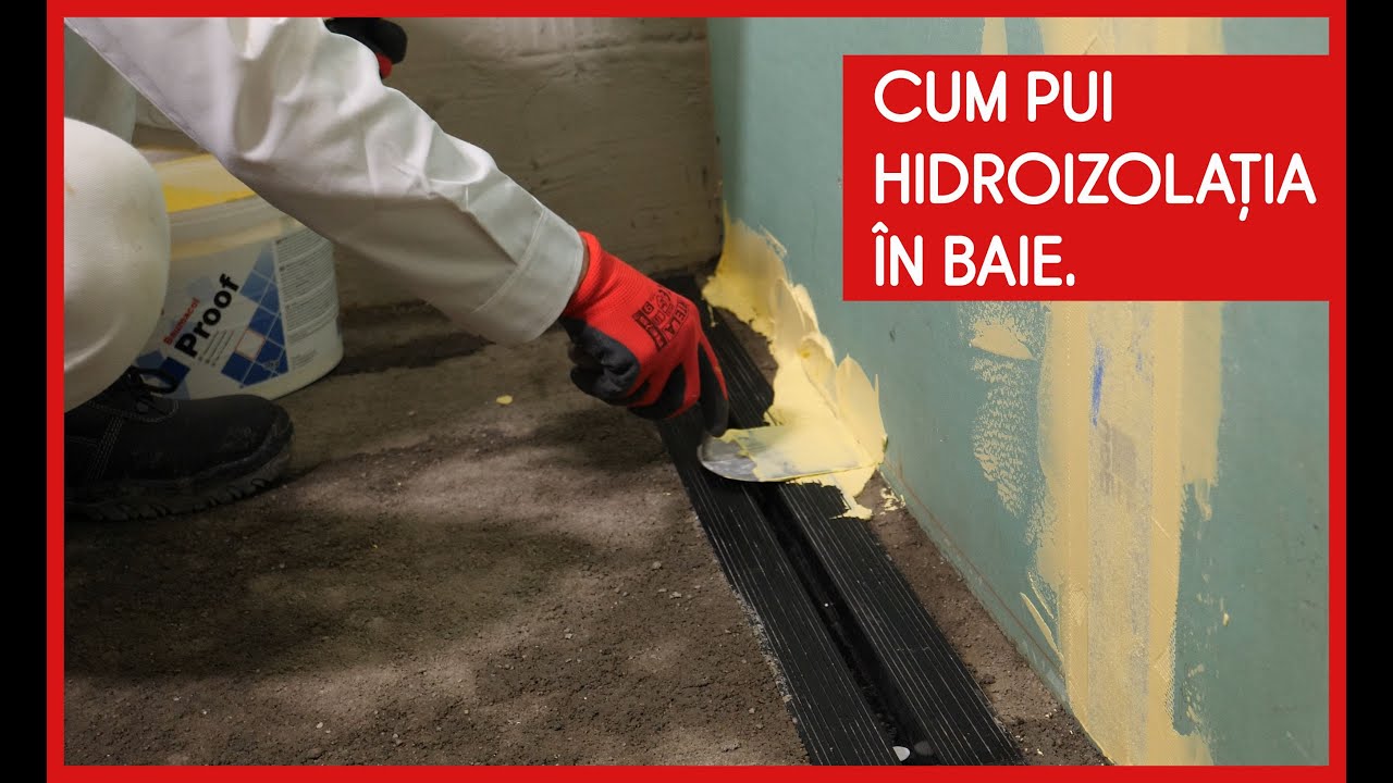 CUM PUI HIDROIZOLAȚIA ÎN BAIE - CaseBune.ro