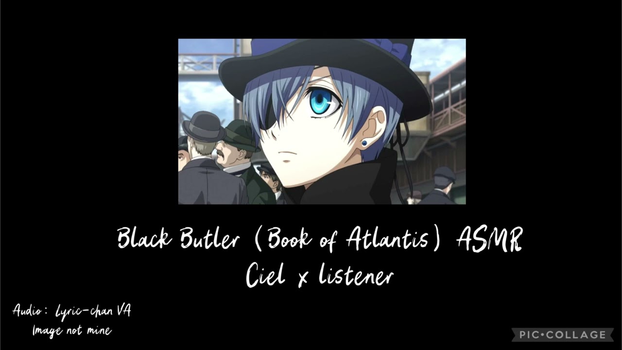 Black Butler (Book of Atlantis) ASMR: Ciel x Listener