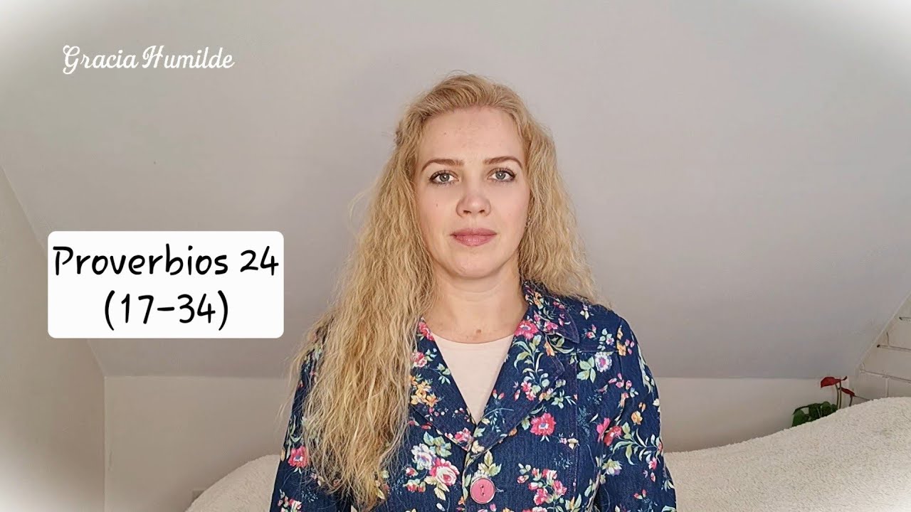 PROVERBIOS 24 (17-34) | Estudio bíblico 