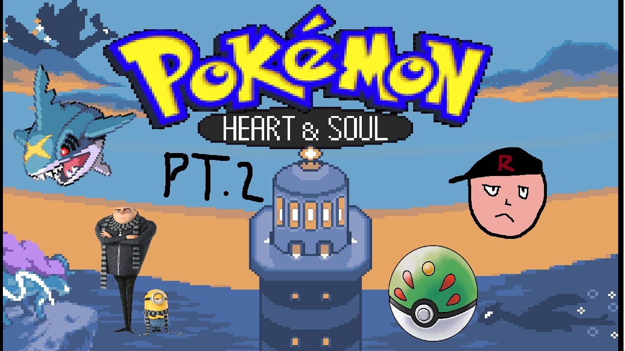 Pokemon Heart and Soul Pt.2