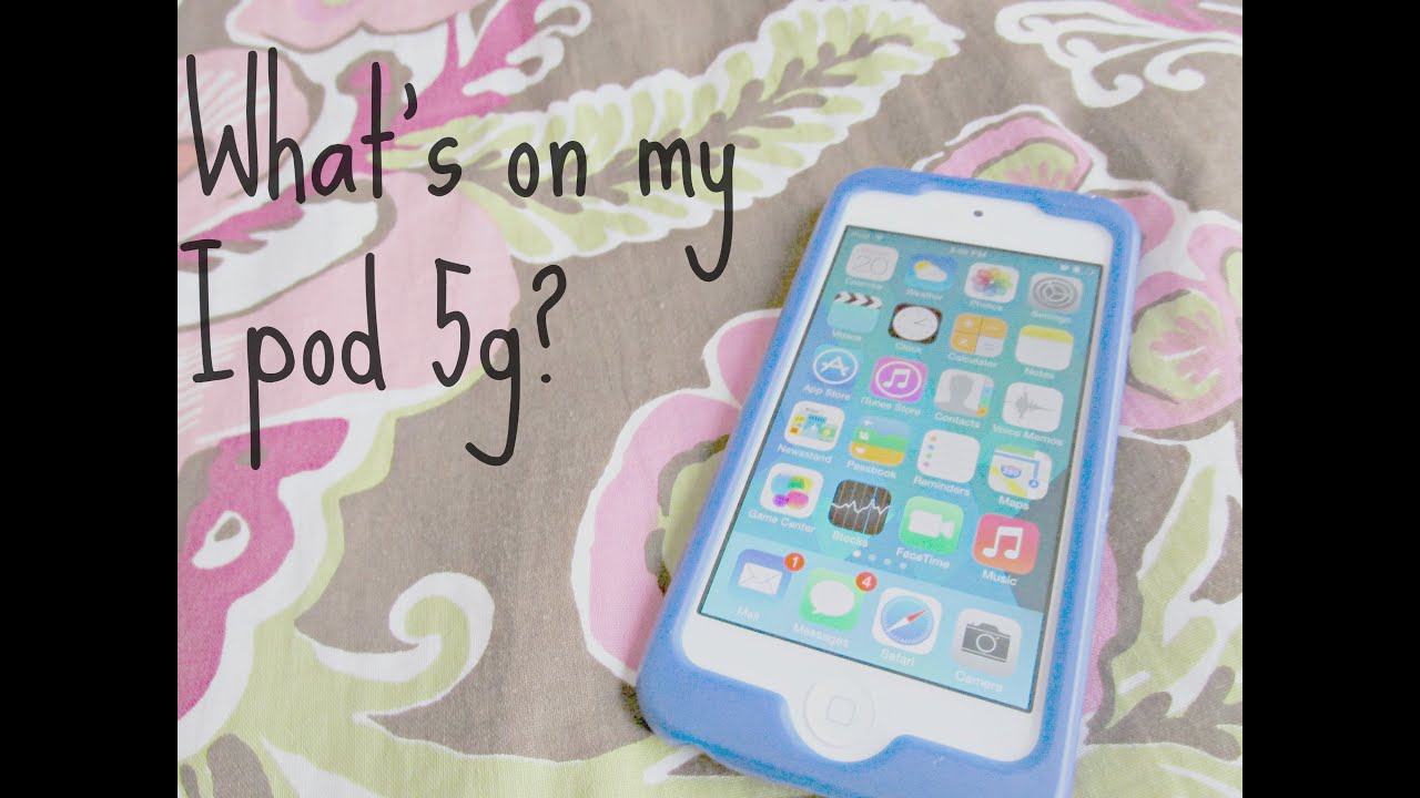 What's on my iPod 5G?