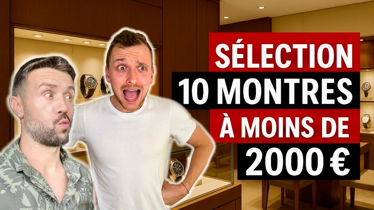 Le TOP 10 des Meilleures Montres en Boutique à - de 2000€ (2025)