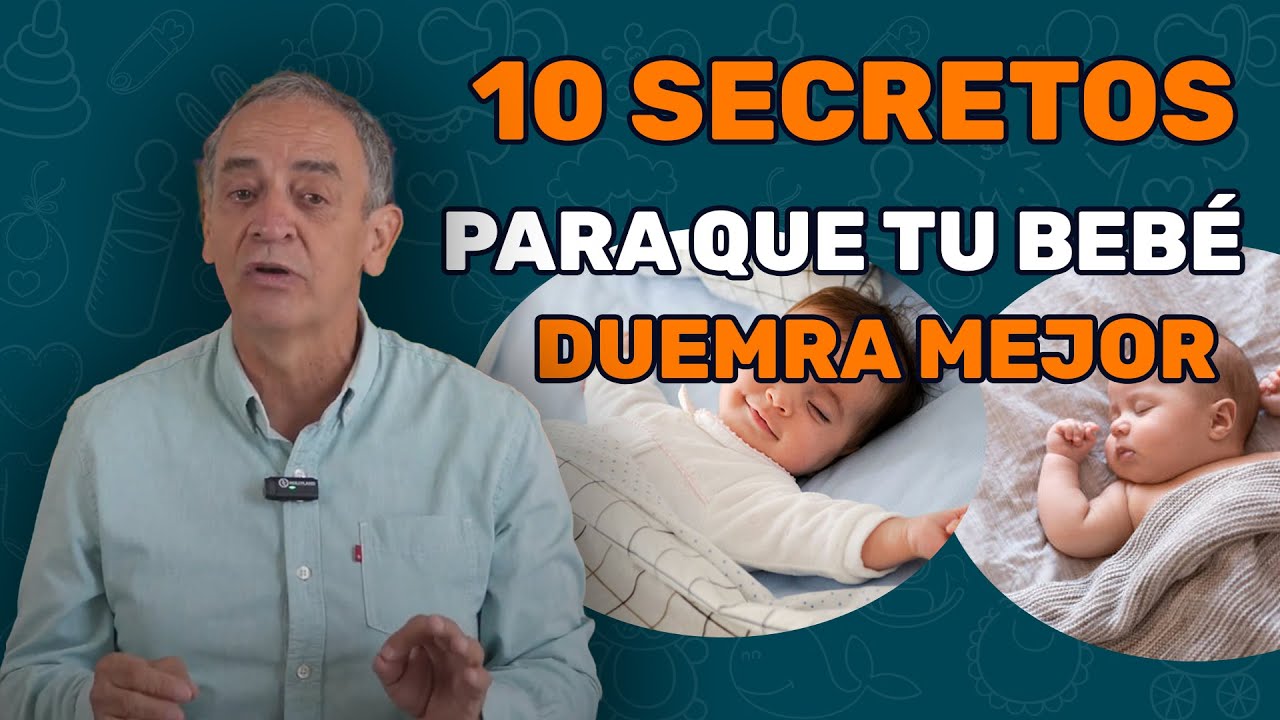 10 SECRETOS PARA QUE TU BEBÉ DUERMA MEJOR - Jairo Gomez Tu Pediatra