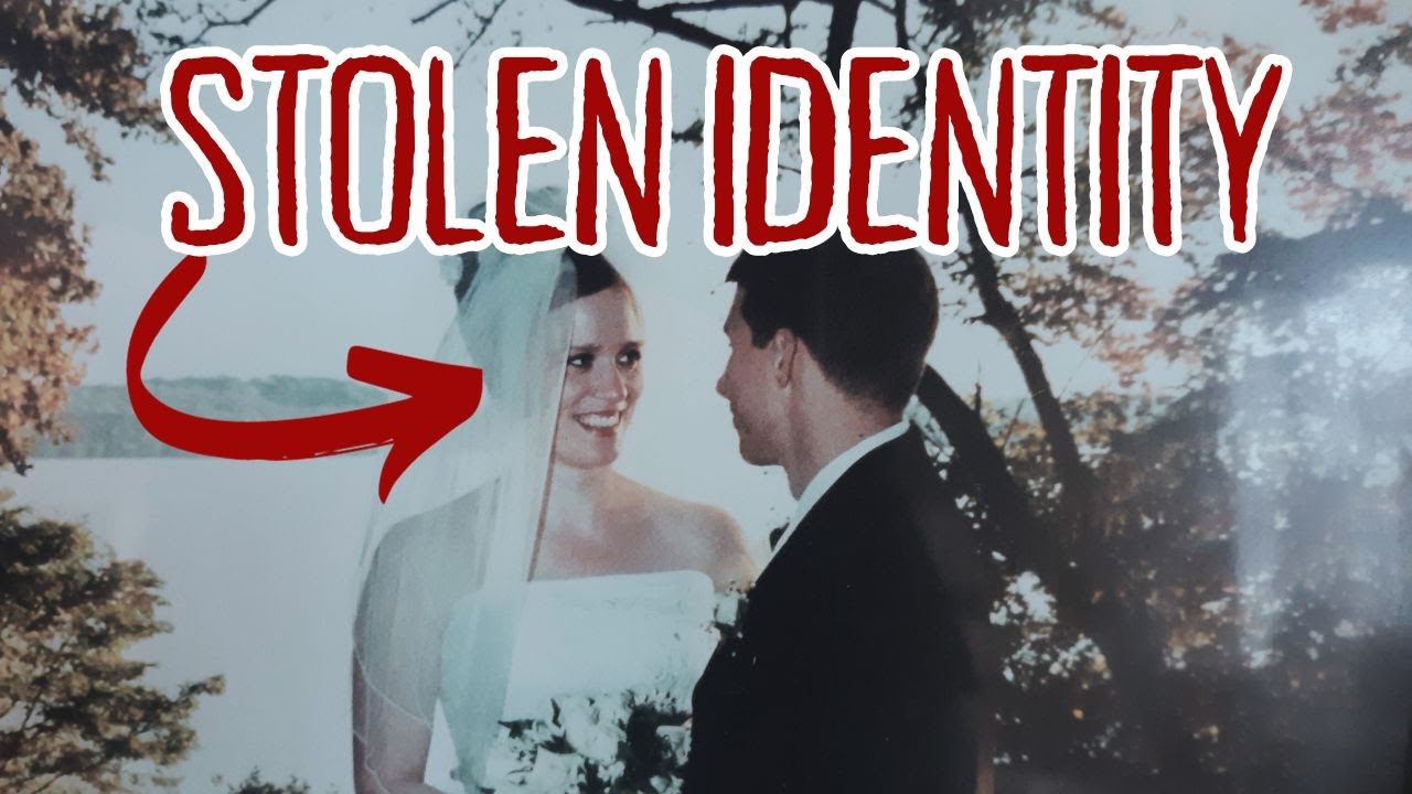 Stolen Identity