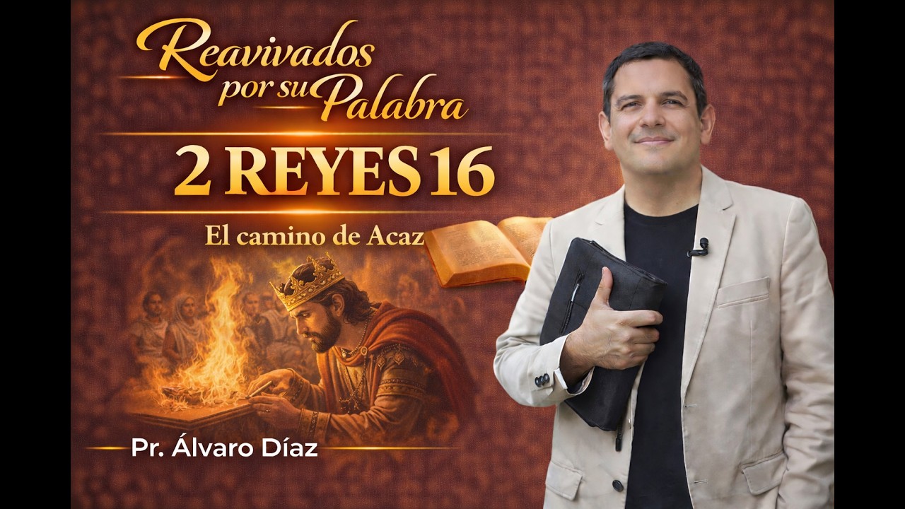 2 Reyes 16 | Reavivados por su Palabra | #RPSP