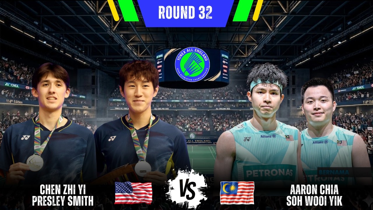 CHEN Zhi Yi/Presley SMITH (USA) vs Aaron CHIA/SOH Wooi Yik (MAS) | All England Open 2026 Badminton