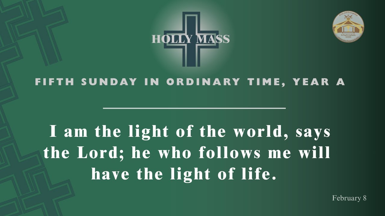 LIVE CATHOLIC 11:30 AM|FIFTH SUNDAY IN ORDINARY TIME, YEAR A | February 8