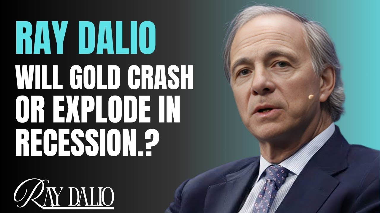 Is A Recession Going To Crash Gold & Silver Prices? - By Ray Dalio 