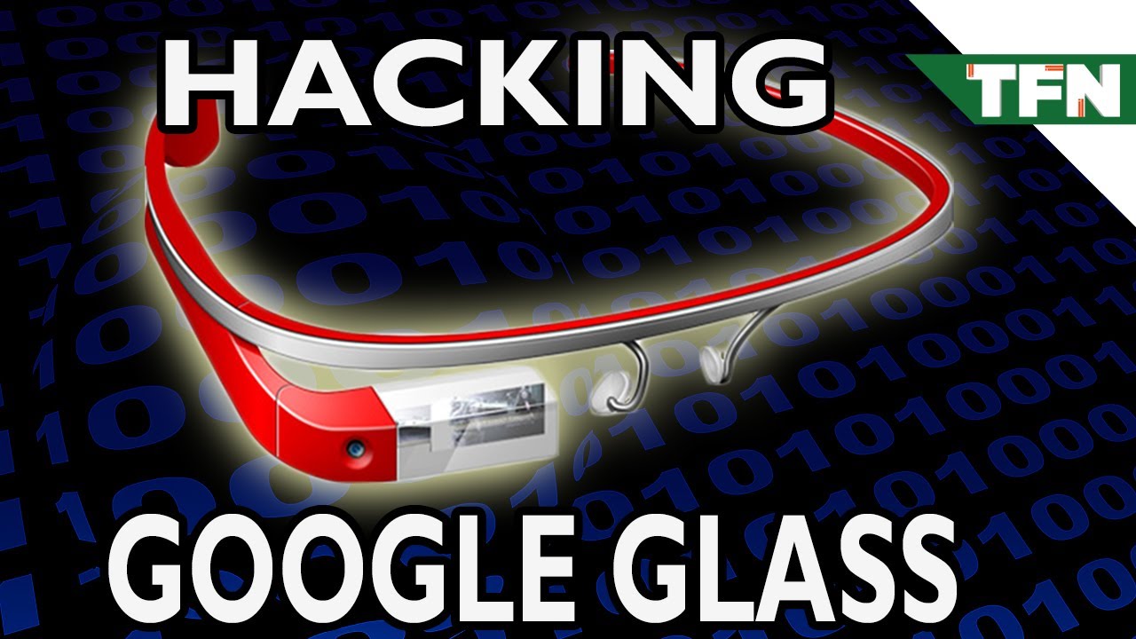 How to Hack Google Glass