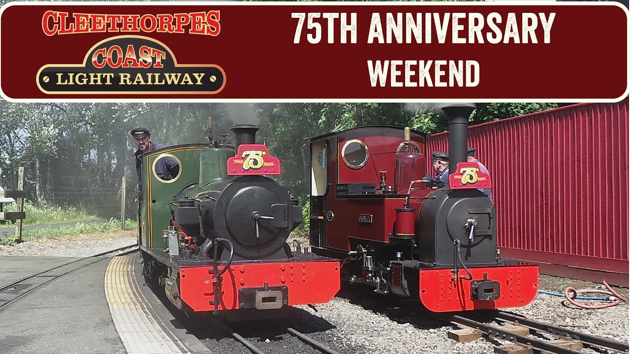 75th Anniversary Weekend - Cleethorpes Coast Light Railway