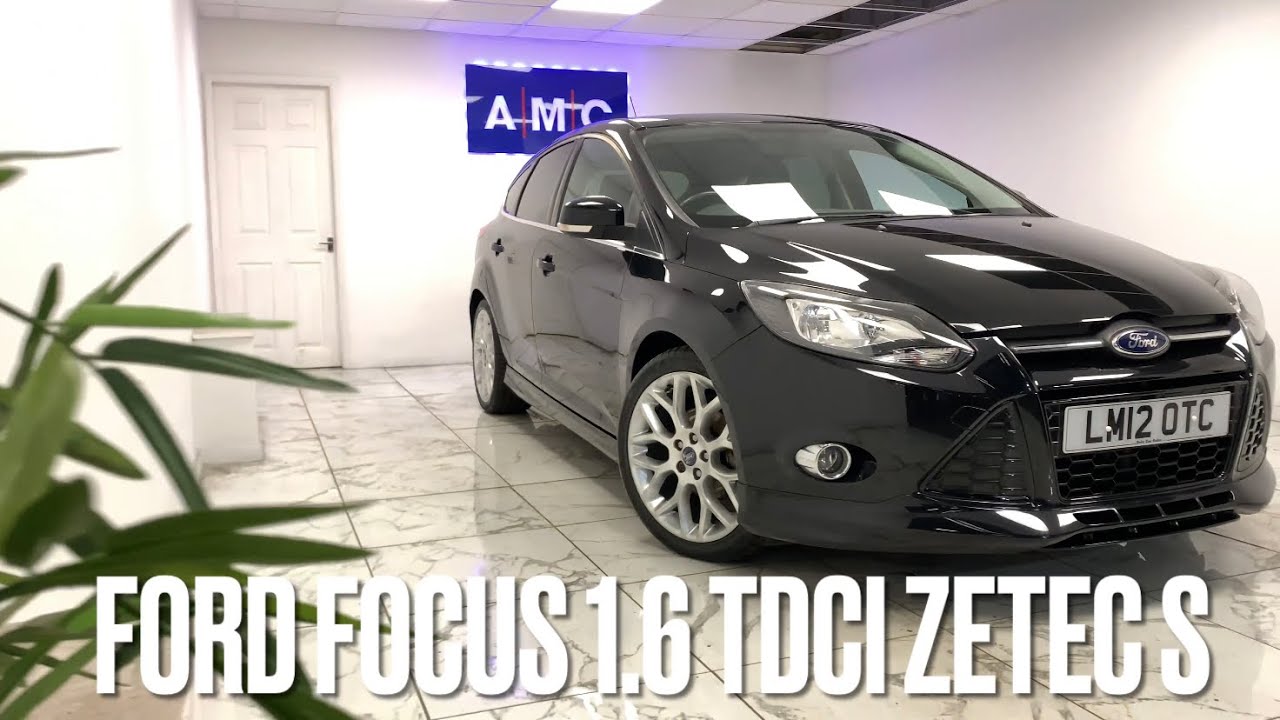 Ford focus 1.6 TDCI Zetec S Walkthrough ￼