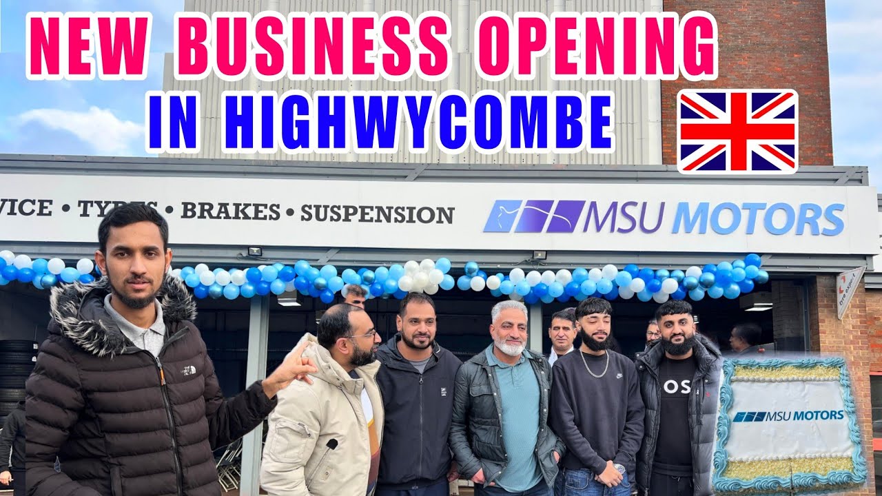New Business Opening in Highwycombe Uk🇬🇧MSU MOTORS|Kaleem Vlogs