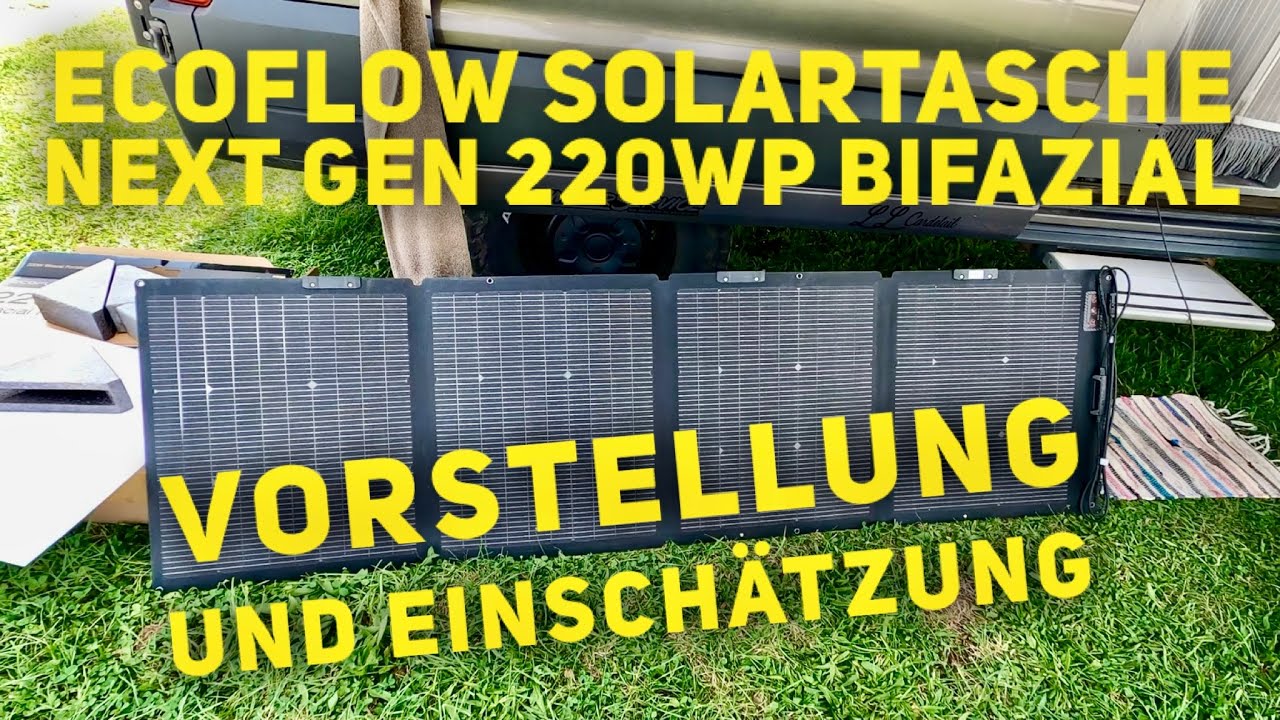 Vorstellung EcoFlow Solartasche 220Wp Next Gen Bifazial | Vorstellung und Test | Tino Eggert