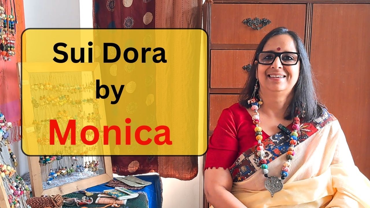 Sustainability with Creativity handmade brand Sui Dora by Monica Uppal