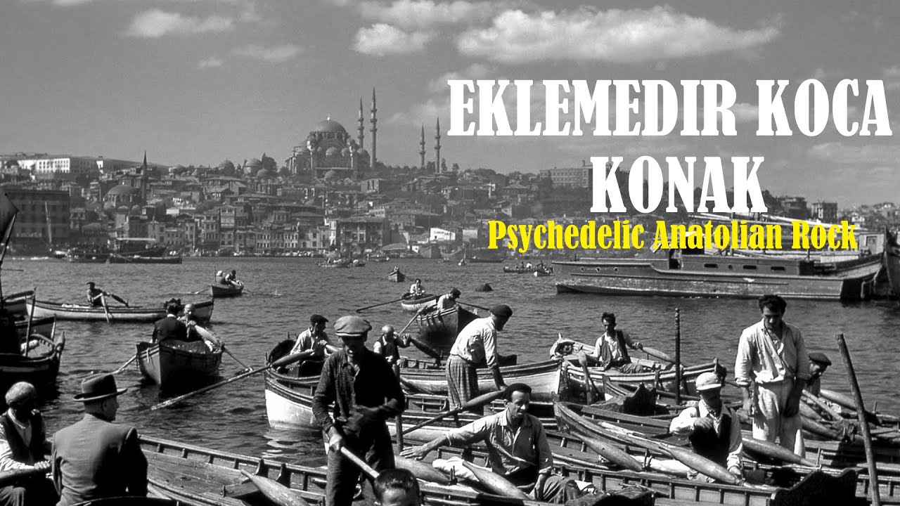 Eklemedir Koca Konak | 70s  Psychedelic Anatolian Rock Cover