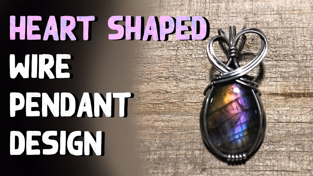 Wire Wrapping Tutorial- Cute Heart Design Pendant