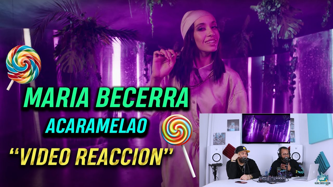 Maria Becerra - Acaramelao (Video Oficial) [Reaccion]