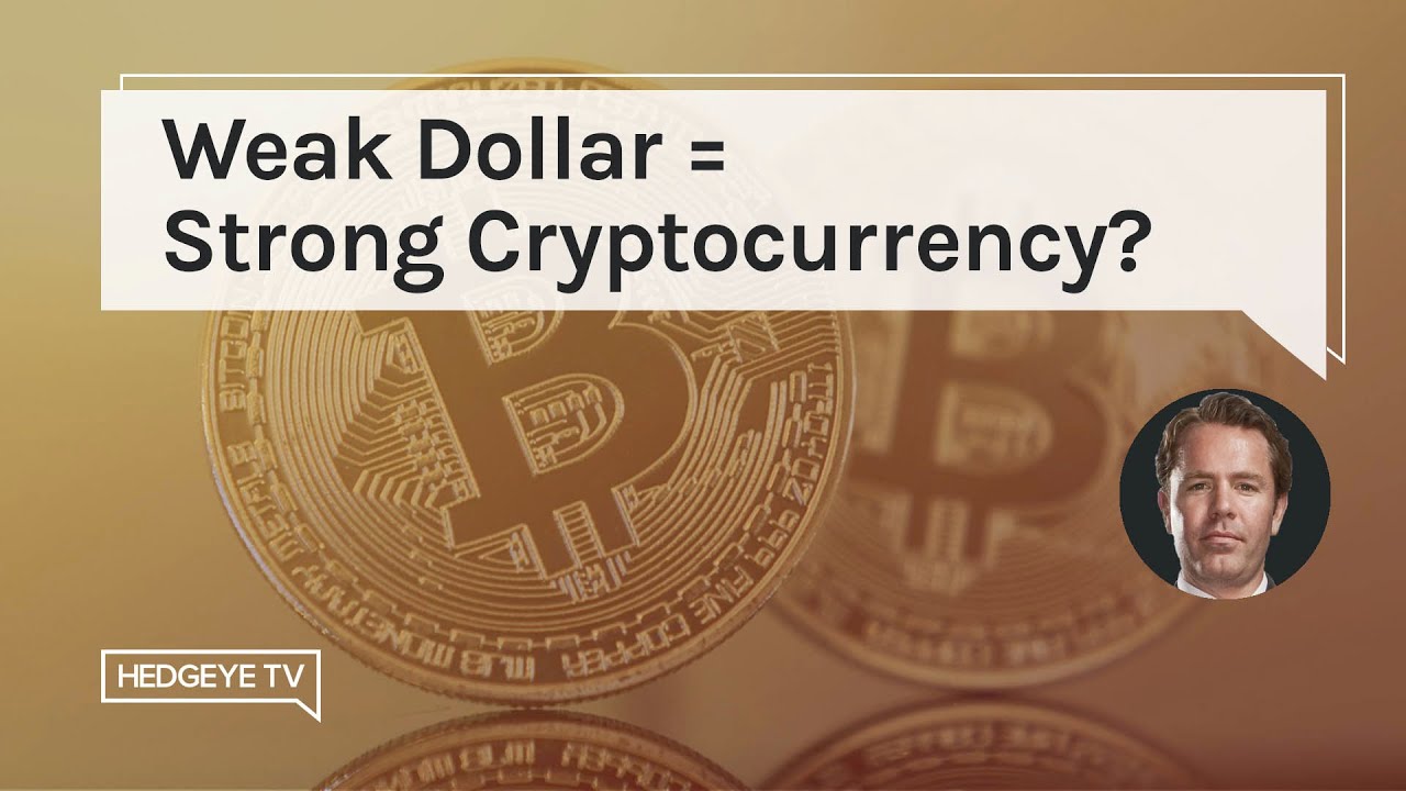 Weak Dollar = Strong Cryptocurrency?