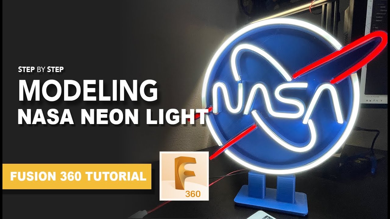 How to Model This 3D Printed NASA Neon Sign in Fusion 360 (Step by Step Tutorial)