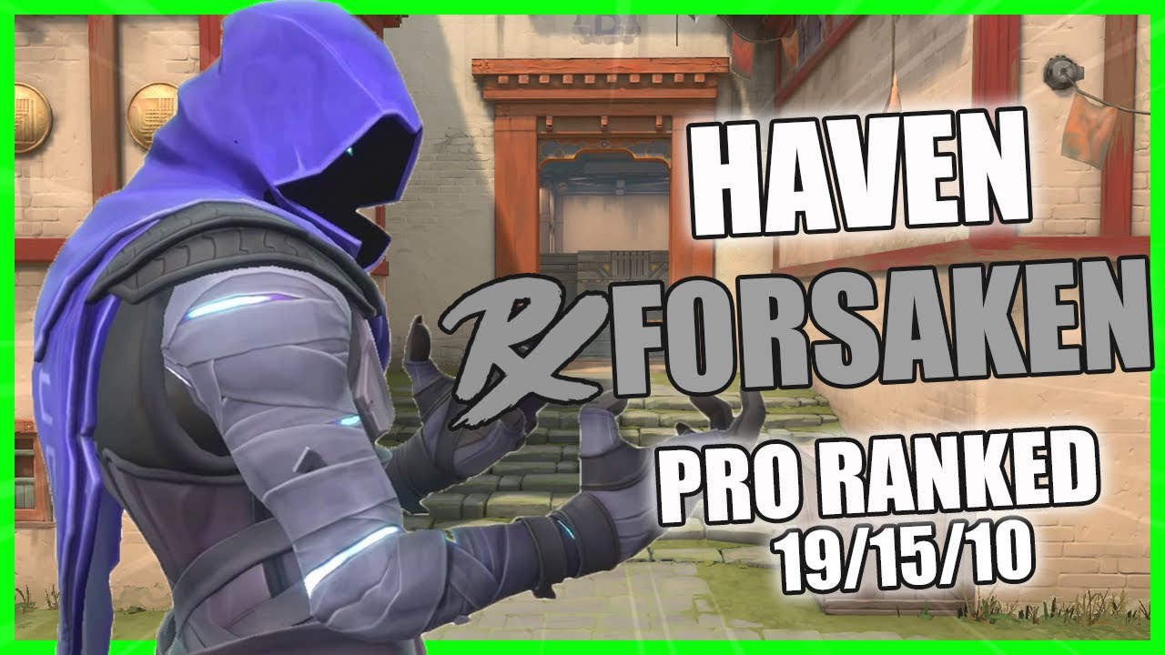 PRX F0rsakeN Omen Haven | Valorant Pro Vod Ranked Gameplay