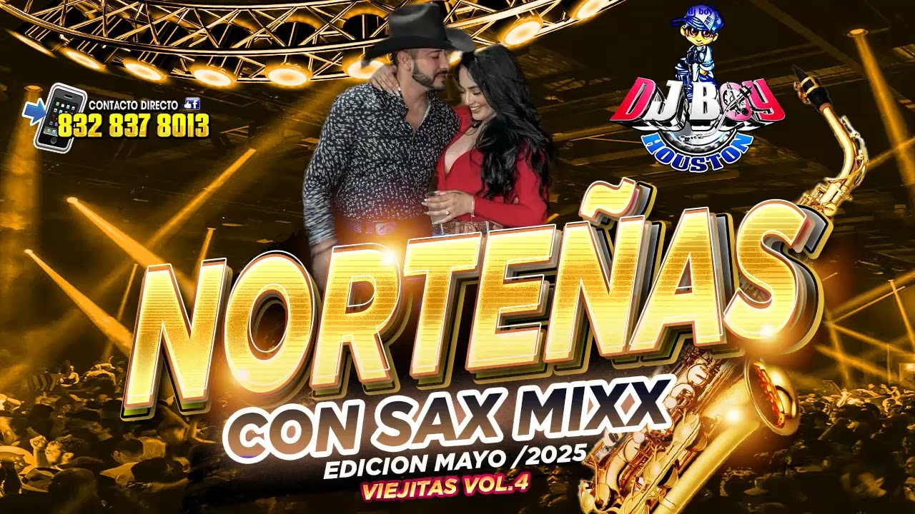 ( ESTRENO ) Norteñas Sax 🫡🔥🎷 Mix Viejitas Vol.4 Mayo 2025 / Dj Boy Houston el original