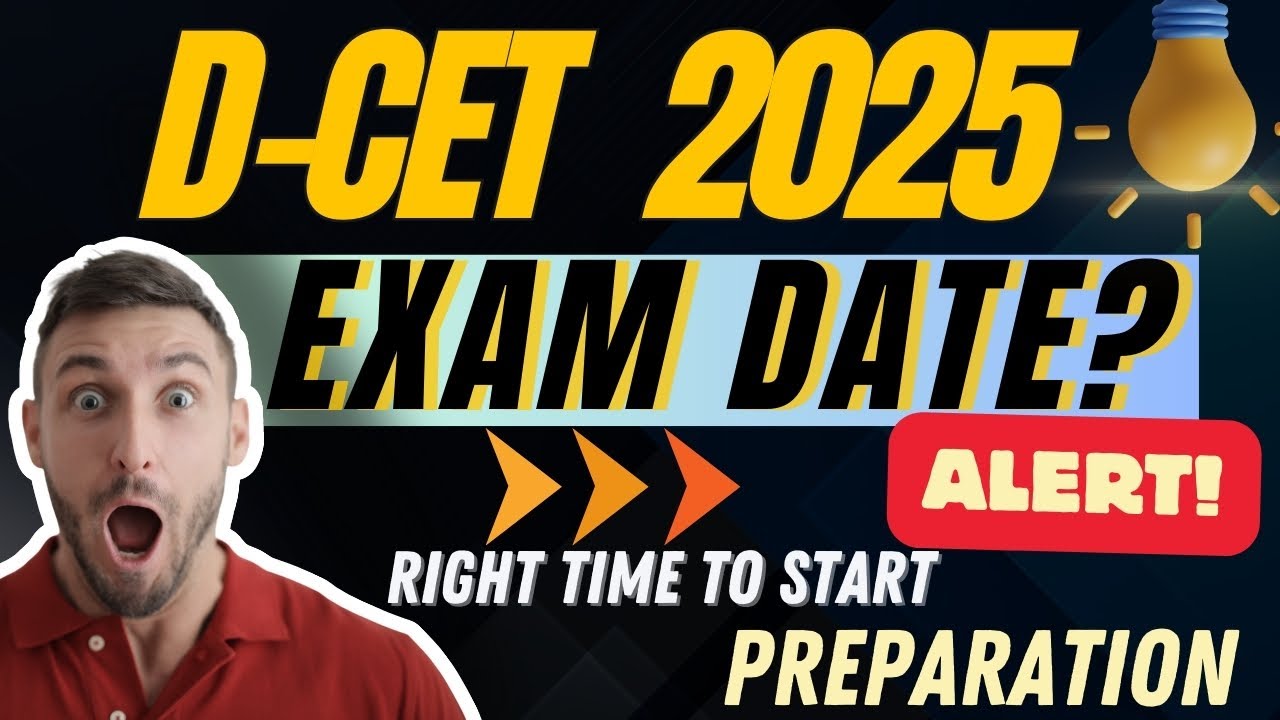 D-CET 2025 Exam Date? | Right time to start preparation | TTT Academy