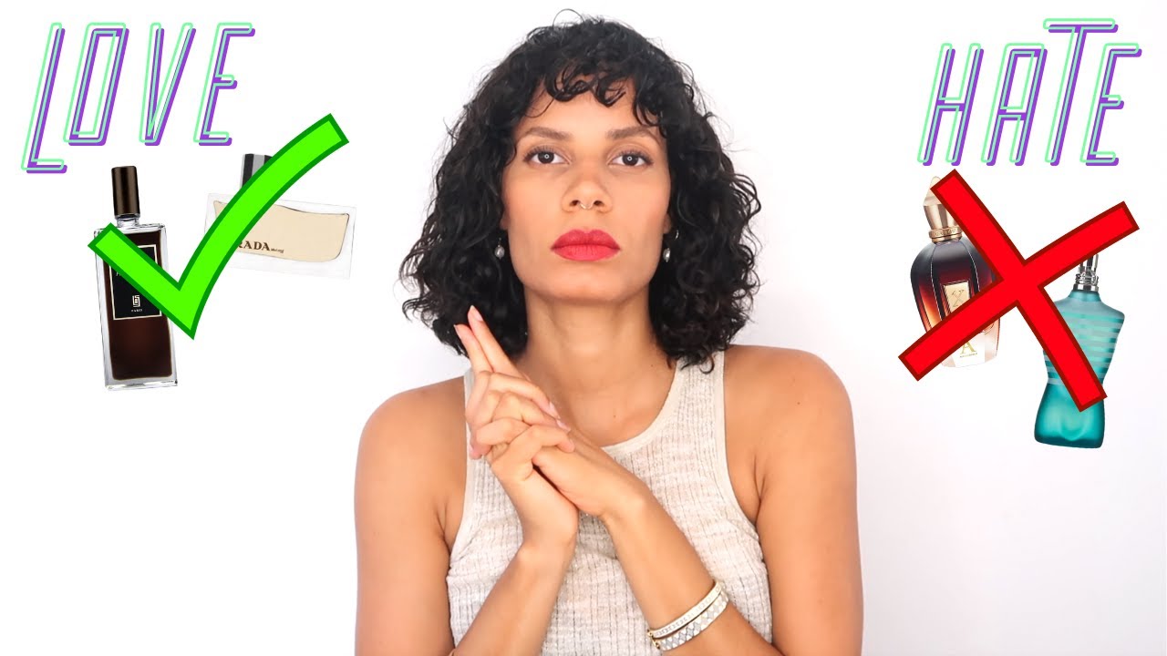 5 Fragrances I LOVE & Five Fragrances I HATE