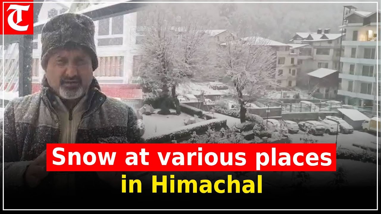 Snow in Shimla, Manali, Chail, Dagshai and other higher reaches of Himachal