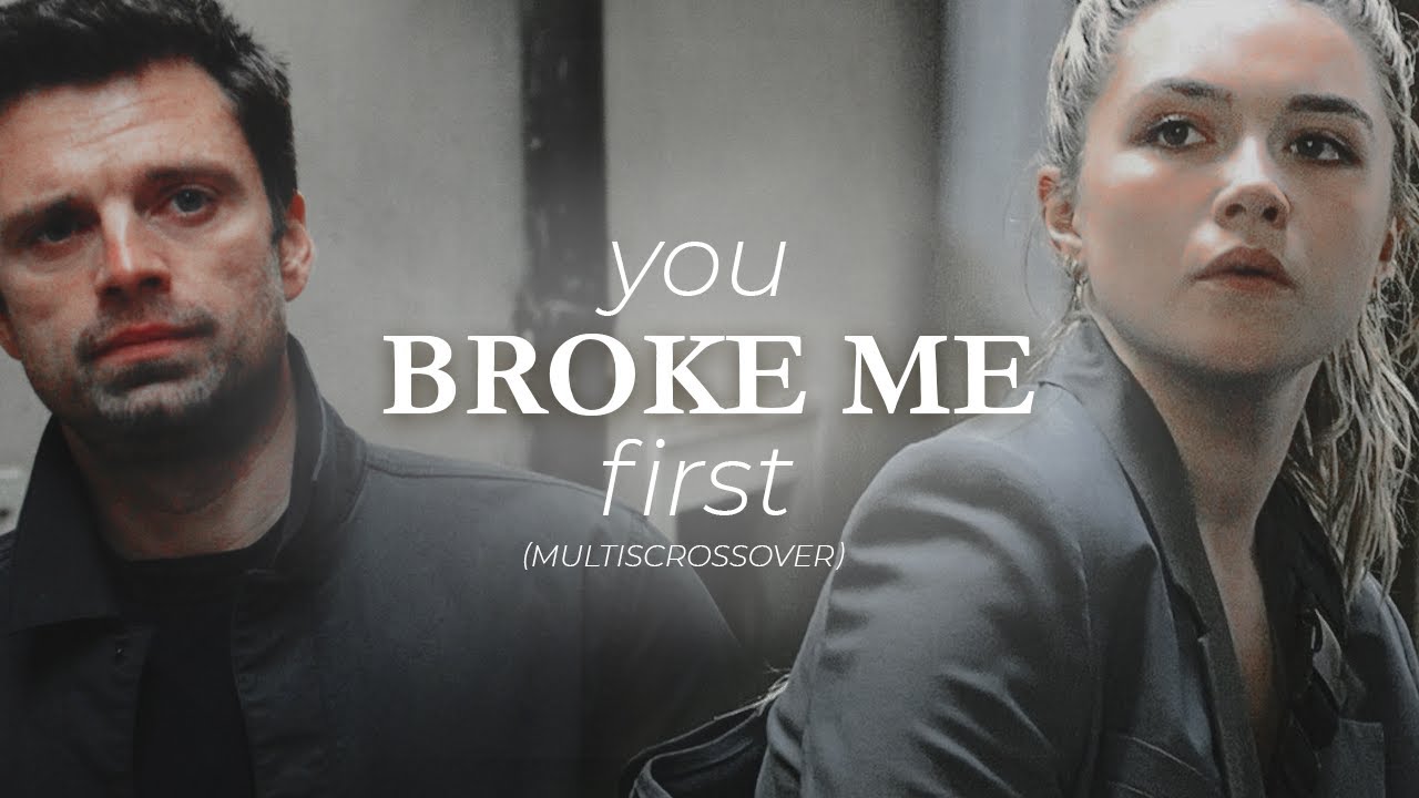Broke me first - Multicrossover [+3k]