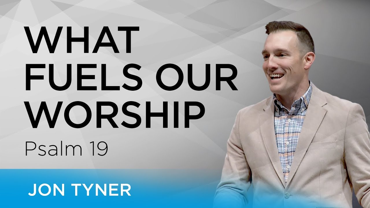What Fuels Our Worship