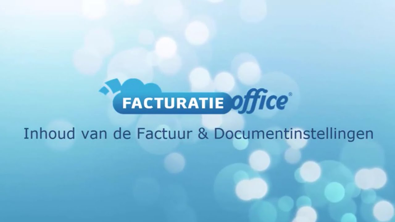 Inhoud van de Factuur & Documentinstellingen | Facturatie Office