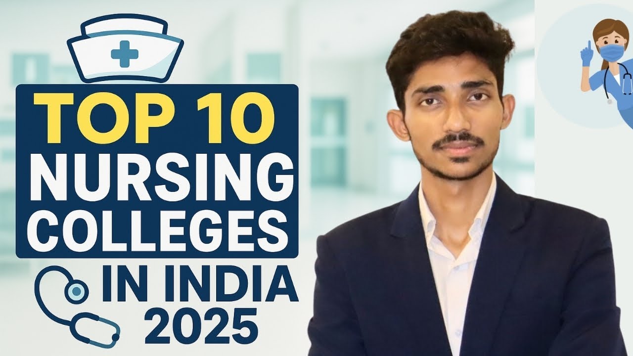 Top 10 Best Nursing Colleges in India 2025 | Govt & Private Colleges, Admission Process & Seats! 🏆