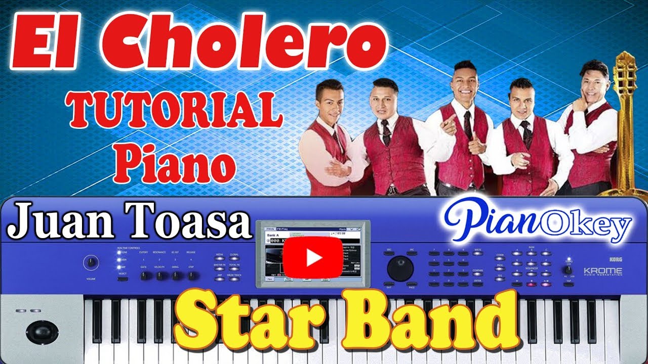 El Cholero - Star Band - Tutorial Piano - Juan Toasa