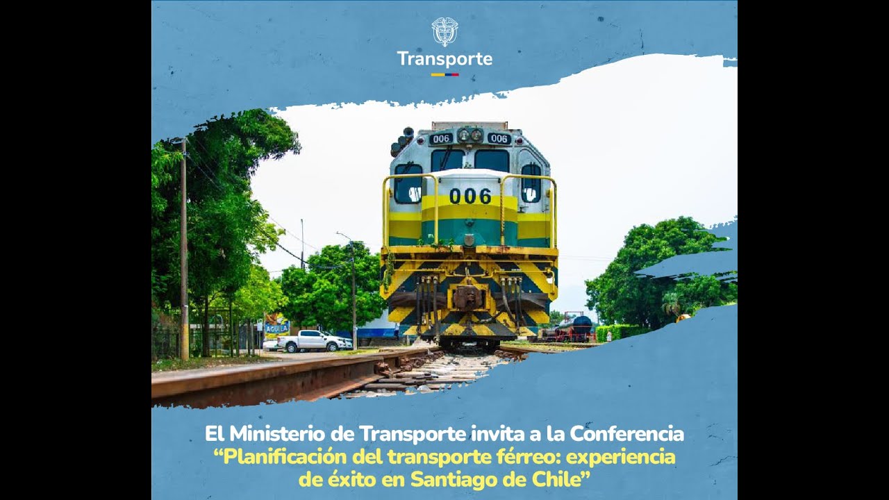 Conferencia: Planificación del Transporte férreo, experiencia de éxito en Santiago de Chile.