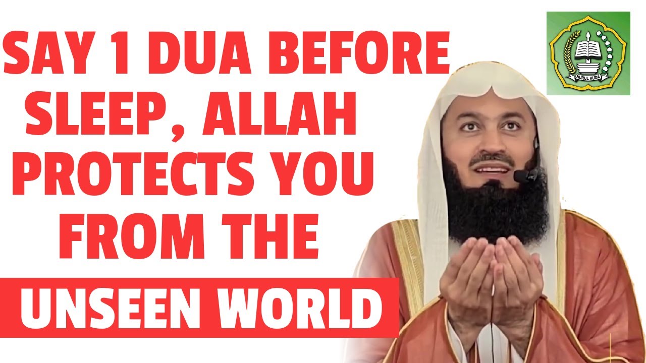 Say 1 Dua Before Sleep, Allah Protects You From The Unseen World | Mufti Menk