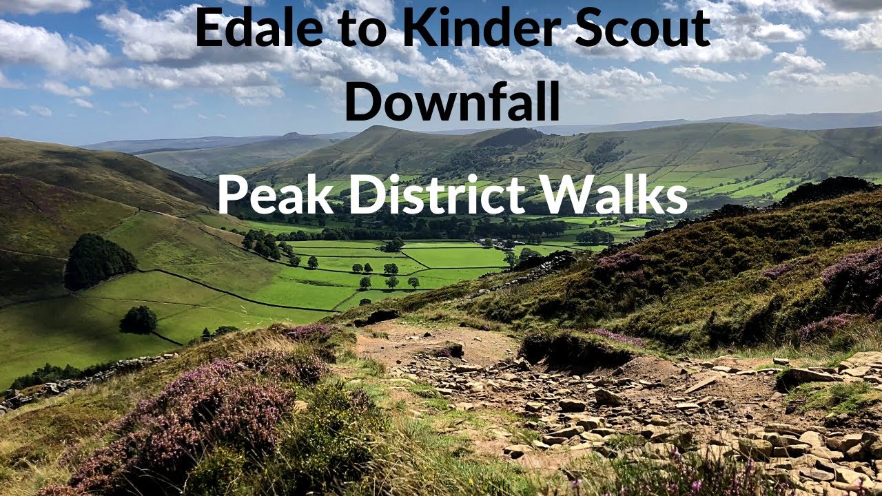 Edale to Kinder Scout Downfall : Peak District Walks
