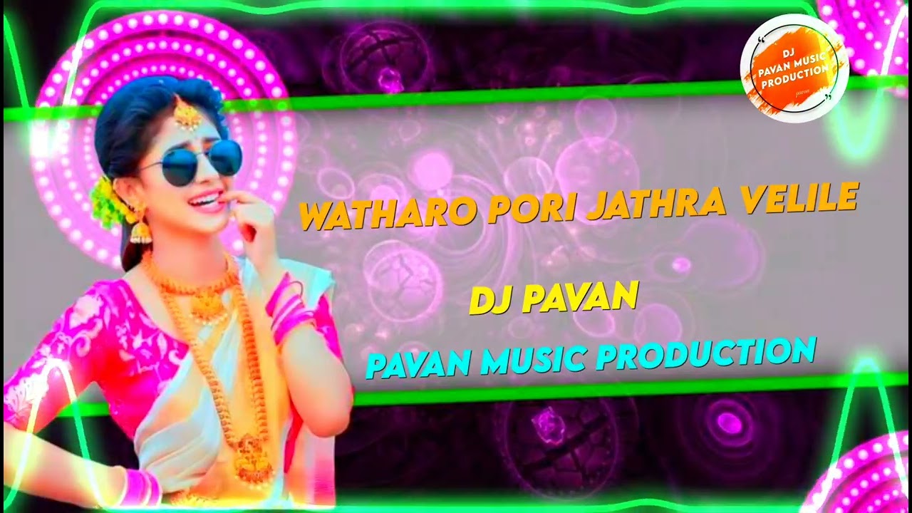 WATHARO PORI JATHRATHE VELILEN (PAVAN MUSIC PRODUCTION) (GONDI SONG) 
