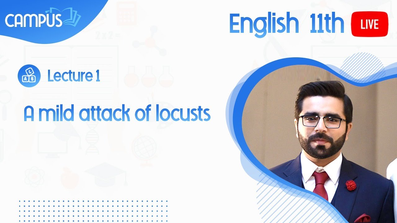 11th English Live, Ch 10, Lecture 1, A mild attack of locusts  - 11th English book 1 live