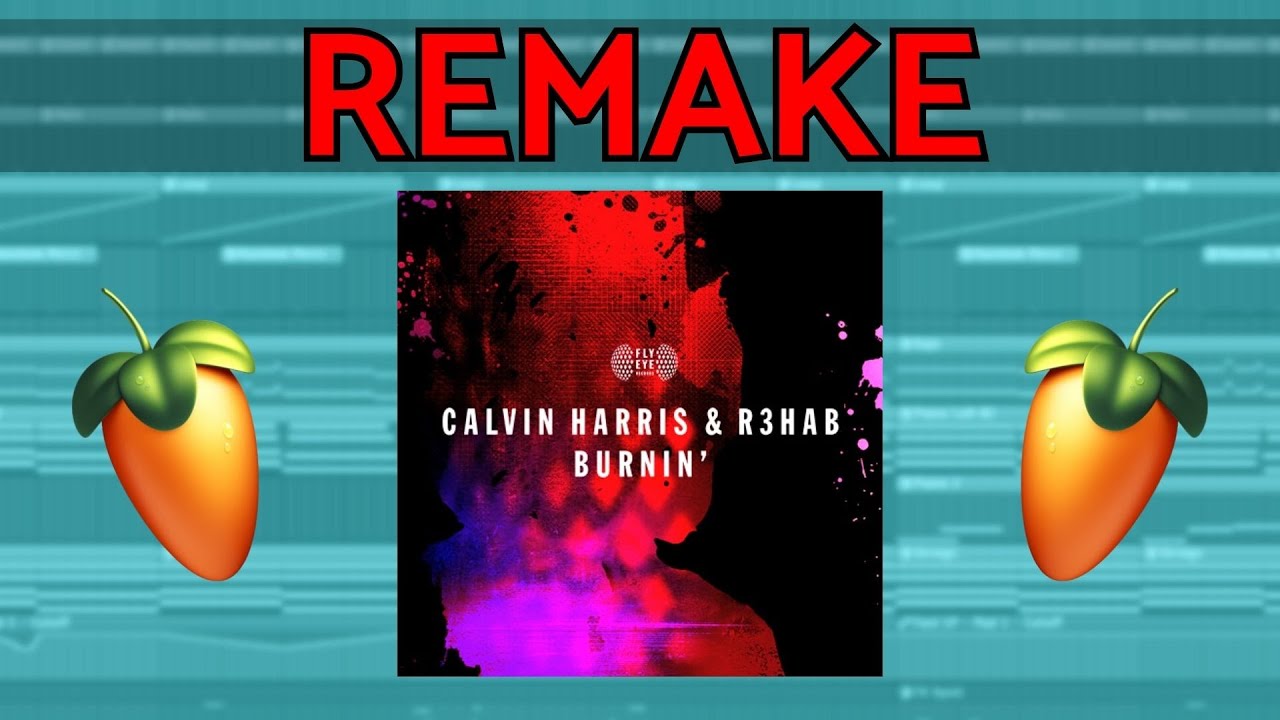 Calvin Harris - Burnin' (Olbaid Remake) | FL Studio Remake (FLP Download)